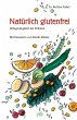 Natürlich glutenfrei (eBook, PDF) - Bild 1