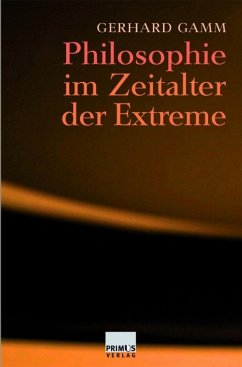 Philosophie im Zeitalter der Extreme (eBook, PDF) - Gamm, Gerhard