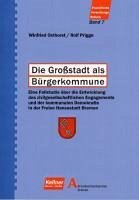 Die Großstadt als Bürgerkommune (eBook, PDF) - Osthorst, Winfried; Prigge, Rolf