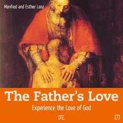 The Father's Love (eBook, ePUB) - Lanz, Manfred; Lanz, Esther