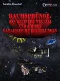 Raumsprünge, das kleinere Weltall und andere fantastische Erzählungen (eBook, PDF)