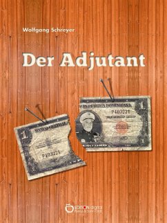 Der Adjutant (eBook, PDF) - Schreyer, Wolfgang