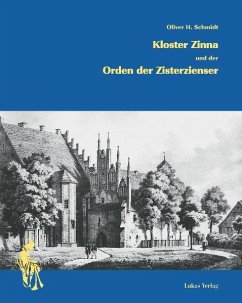 Kloster Zinna und der Orden der Zisterzienser (eBook, PDF) - Schmidt, Oliver H