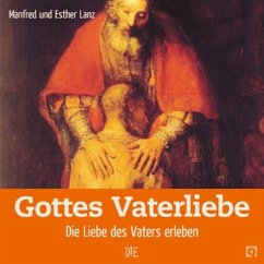 Gottes Vaterliebe (eBook, ePUB) - Lanz, Manfred; Lanz, Esther