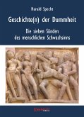 Geschichten(n) der Dummheit - Die sieben Sünden des menschlichen Schwachsinns (eBook, ePUB)