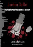 Frühblüher schneidet man später. Ein München-Krimi (eBook, ePUB)