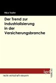 Der Trend zur Industrialisierung in der Versicherungsbranche (eBook, PDF)