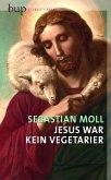 Jesus war kein Vegetarier (eBook, ePUB)