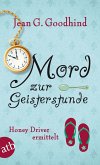 Mord zur Geisterstunde / Honey Driver ermittelt Bd.3 (eBook, ePUB)