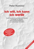 Ich will, Ich kann, Ich werde (eBook, ePUB)