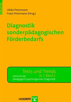 Diagnostik sonderpädagogischen Förderbedarfs (Reihe Jahrbuch der pädagogisch-psycholischen Diagnostik Test und Trends) (eBook, PDF) - Petermann, Franz; Petermann, Ulrike