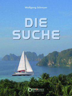 Die Suche oder Die Abenteuer des Uwe Reuss (eBook, ePUB) - Schreyer, Wolfgang