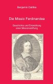 Die Missio Ferdinandea (eBook, PDF)