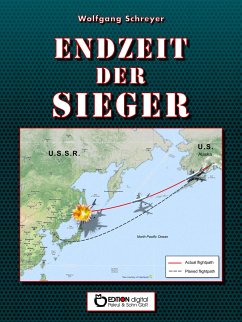 Endzeit der Sieger (eBook, ePUB) - Schreyer, Wolfgang