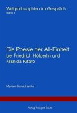 Die Poesie der All-Einheit bei Friedrich Hölderlin und Nishida Kitaro (eBook, PDF)