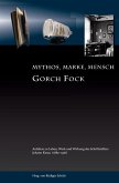Gorch Fock -Mythos, Marke, Mensch (eBook, PDF) Gorch Fock -Mythos, Marke, Mensch (eBook, PDF)