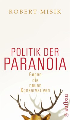 Politik der Paranoia (eBook, ePUB) - Misik, Robert