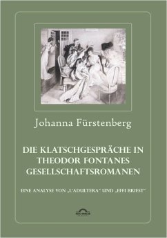 Die Klatschgespräche in Theodor Fontanes Gesellschaftsromanen (eBook, PDF) - Fürstenberg, Johanna