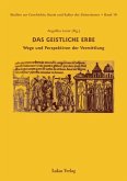 Studien zur Geschichte, Kunst und Kultur der Zisterzienser / Das geistliche Erbe (eBook, PDF)