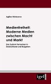 Medienfreiheit: Moderne Medien zwischen Macht und Markt (eBook, PDF)