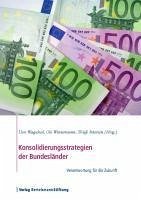 Konsolidierungsstrategien der Bundesländer (eBook, PDF)