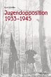 Jugendopposition 1933-1945 (eBook, PDF) - Bild 1