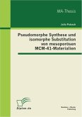 Pseudomorphe Synthese und isomorphe Substitution von mesoporösen MCM-41-Materialien (eBook, PDF)