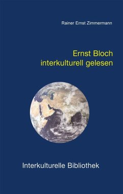 Ernst Bloch interkulturell gelesen (eBook, PDF) - Zimmermann, Rainer E