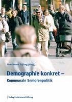 Demographie konkret - Seniorenpolitik in den Kommunen (eBook, PDF)