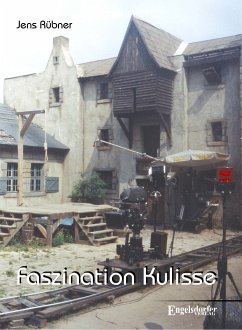 Faszination Kulisse - 60 Jahre DEFA (eBook, ePUB) - Rübner, Jens