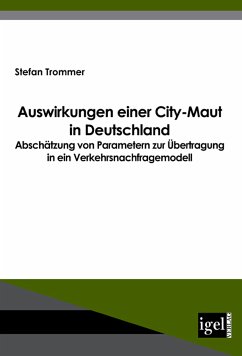 Auswirkungen einer City-Maut in Deutschland (eBook, PDF) - Trommer, Stefan