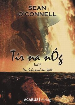 Tír na nÓg. Das Schicksal der Welt (eBook, PDF) - Connell, Sean