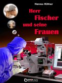 Herr Fischer und seine Frauen (eBook, ePUB)