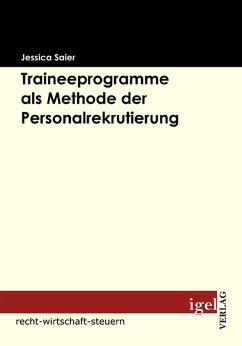 Traineeprogramme als Methode der Personalrekrutierung (eBook, PDF) - Saier, Jessica