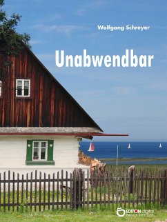 Unabwendbar (eBook, PDF) - Schreyer, Wolfgang