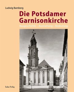 Die Potsdamer Garnisonkirche (eBook, PDF) - Bamberg, Ludwig