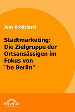 Stadtmarketing: die Zielgruppe der Ortsansässigen im Fokus von 