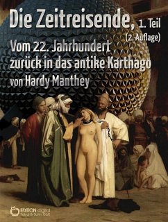 Die Zeitreisende, Teil 1 (eBook, PDF) - Manthey, Hardy