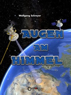 Augen am Himmel - Eine Piratenchronik (eBook, PDF) - Schreyer, Wolfgang