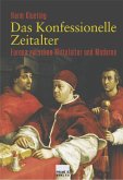 Das Konfessionelle Zeitalter (eBook, PDF)