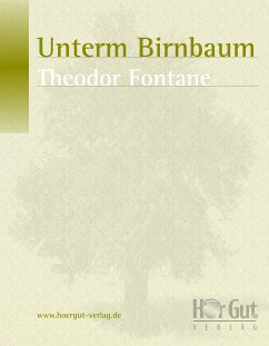 Unterm Birnbaum (eBook, ePUB) - Fontane, Theodor