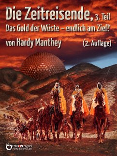 Die Zeitreisende, Teil 3 (eBook, PDF) - Manthey, Hardy
