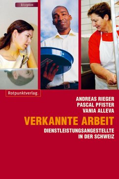 Verkannte Arbeit (eBook, ePUB) - Rieger, Andreas; Pfister, Pascal; Alleva, Vania