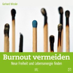 Burnout vermeiden (eBook, ePUB) - Wissler, Gerhard