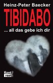 Tibidabo - All das gebe ich dir (eBook, ePUB)