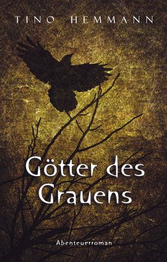 Götter des Grauens. Abenteuerroman (eBook, ePUB) - Hemmann, Tino