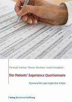 Der Patients' Experience Questionnaire (eBook, ePUB) - Gehrlach, Christoph; Altenhöner, Thomas; Schwappach, David