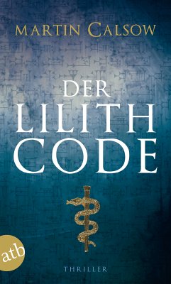 Der Lilith Code (eBook, ePUB) - Calsow, Martin