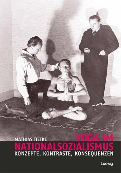 Yoga im Nationalsozialismus (eBook, ePUB) - Tietke, Mathias