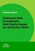 Distressed Debt Investments: Debt-Equity-Swaps am deutschen Markt (eBook, PDF)